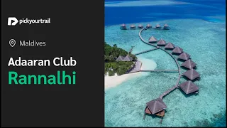 Adaaran Club Rannalhi Maldives | A Complete Tour | Pickyourtrail @VisitMaldives