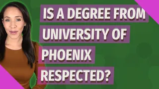 Is a degree from University of Phoenix respected?