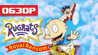 Обзор игры Rugrats: Royal Ransom