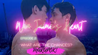 ANG RURUPOK NYO! WIN JAIME'S HEART Series | EP. 2: What are the Chances? RV