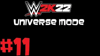 UPDATE/STORYLINE PROGRESSION - WWE 2K22 Universe Mode Ep. 11