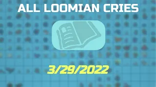 REVISED [Loomian Legacy] All Loomian Cries + LoomiPedia  (as of Beach Update)