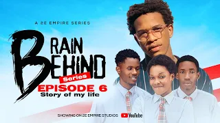 Brain Behind | Episode 6 | Story Of My Life | High School Series