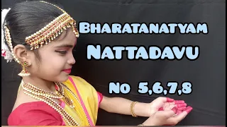 #Bharatanatyam//Nattadavu no-5,6,7,8//#nattadavu//Nattu Adavu//