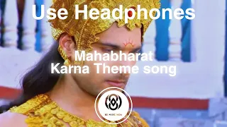 8D Audio | Karna Theme Song - Mahabharat | 8D MUSIC India