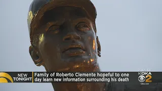 Family of Roberto Clemente hopeful to learn new information surrounding his death