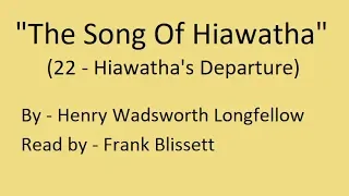 "The Song Of Hiawatha: XXII (Hiawatha's Departure)" by Henry Wadsworth Longfellow