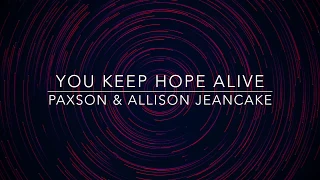 You Keep Hope Alive (Lyric Video)