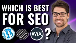 Which One is the best for SEO: Squarespace vs Wix vs Wordpress