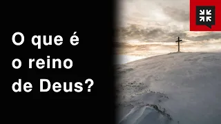 O que é o reino de Deus? // John Piper Responde