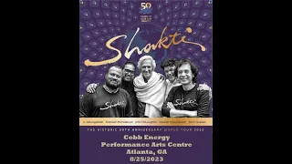 Shakti @ the Cobb Energy Performing Arts Center, Atlanta, GA on 8/25/2023 (Live Full Show)