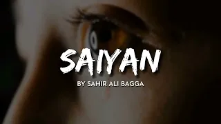 Mein wo duniya hu jahan Teri Kami hai | Saiyan | Sahir Ali bagga | Slowed