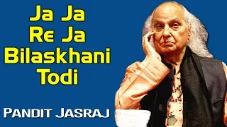 Ja Ja Re Ja - Bilaskhani Todi | Pandit Jasraj | Music Today