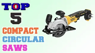 ✅Compact Circular Saw – Top 5 Best Compact Circular Saws in 2022