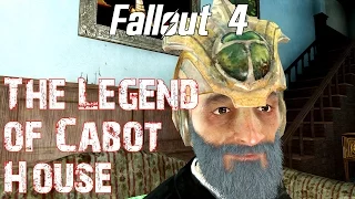 Fallout 4- The Legend of Cabot House