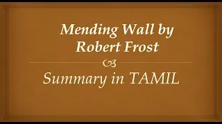 Mending Wall by Robert Frost summary in TAMIL