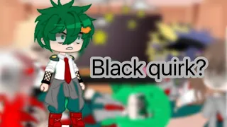 Class 1a react to the black quirk deku’s new quirk?(bkdk/tdkr/shiden)