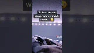 Diese Sternzeichen Können sehr gefährlich werden....😳