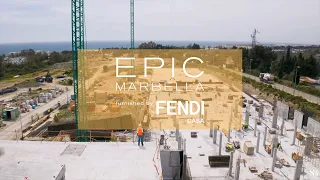 EPIC Marbella + FENDI CASA: A Vision Takes Shape – Witness the Progress of Phase II - April 2021