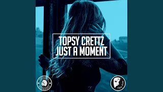 Just A Moment (Original Mix)