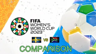 SWEDEN VS SOUTH AFRICA : COMPARISON : ROUND 01 : FIFA WOMEN'S WORLD CUP 2023 ⚽⚽