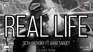 Seth Anthony ft. Hard Target - Real Life (Lyrics Music Video)