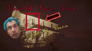 Haunted Farm House