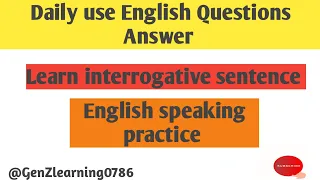 Daily use English Questions and Answer || learn interrogative sentence || English speaking practice