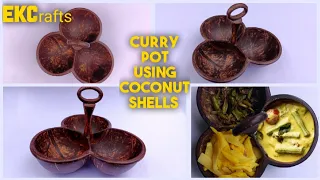 curry pot using coconut shells | coconut shell crafts| utensils | nature | EKCrafts#diy