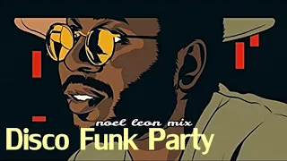 Dj Noel Leon -Classic 70's & 80's Disco Funk Soul Mix # 92