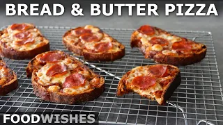 Bread & Butter Pizza - The Best, Fastest "No-Dough" Pizza Hack Ever - Food Wishes