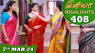 Iniya Serial | EP 408 Highlights | 7th Mar 2024 | Alya Manasa | Rishi | Saregama TV Shows Tamil