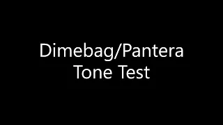 Dimebag/Pantera Tone Test