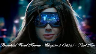 Beautiful Vocal Trance - Chapter 5 (2020) - Part Two