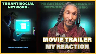 The Antisocial Network: Memes to Mayhem Trailer Reaction