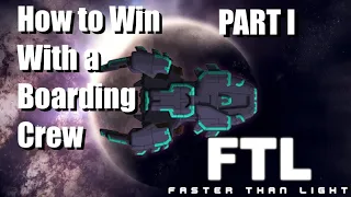 FTL: Faster Than Light - MANTIS B BOARDING INSANITY - How to Effectively Board Enemy Ships - PART 1