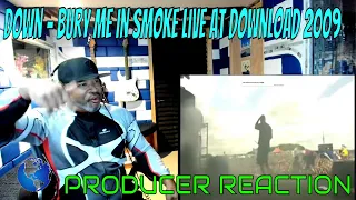 Down   Bury Me In Smoke live at Download 2009 - Producer Reaction