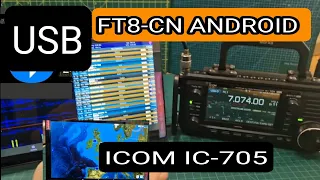 ICOM IC-705 - ANDROID TABLET FT8 with FT8CN APK - USB CONNECTION