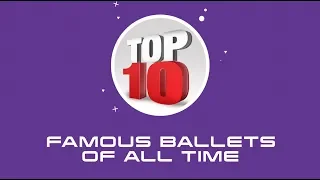 Top 10 Most Famous Ballets of All Time