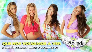 Que nos volvamos a ver - TEENANGELS (Versión chicas completo e inédito)