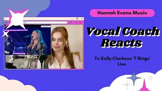 Vocal Coach Reacts to Kelly Clarkson '7 Rings'