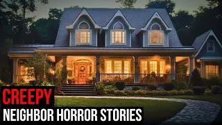 2 Hours Of TRUE Creepy Neighbor Horror Stories (Compilation)