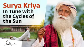 Surya Kriya - In Tune with the Cycles of the Sun | Sadhguru