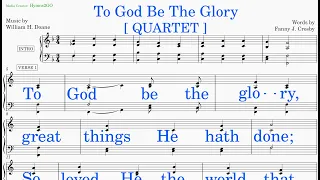 To God Be The Glory  (Doane - Crosby) [v3] Quartet
