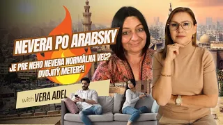 Nevera po arabsky. Prečo sú arabskí muži neverní .