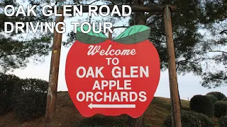 Oak Glen Road Driving Tour - Yucaipa - Oak Glen - Cherry Valley - Beaumont California