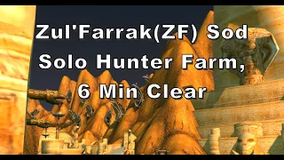 Zul'Farrak - ZF SOD Phase 3 Solo Hunter Farm (5-6 MIN Clear)