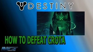 Destiny: HOW TO DEFEAT CROTA - CROTA'S END RAID (The Dark Below DLC)▐ Destiny Guide