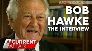 Bob Hawke: The Interview | A Current Affair
