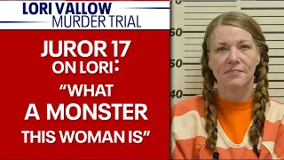 Juror 17's Lori Vallow murder trial experience